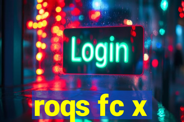 roqs fc x